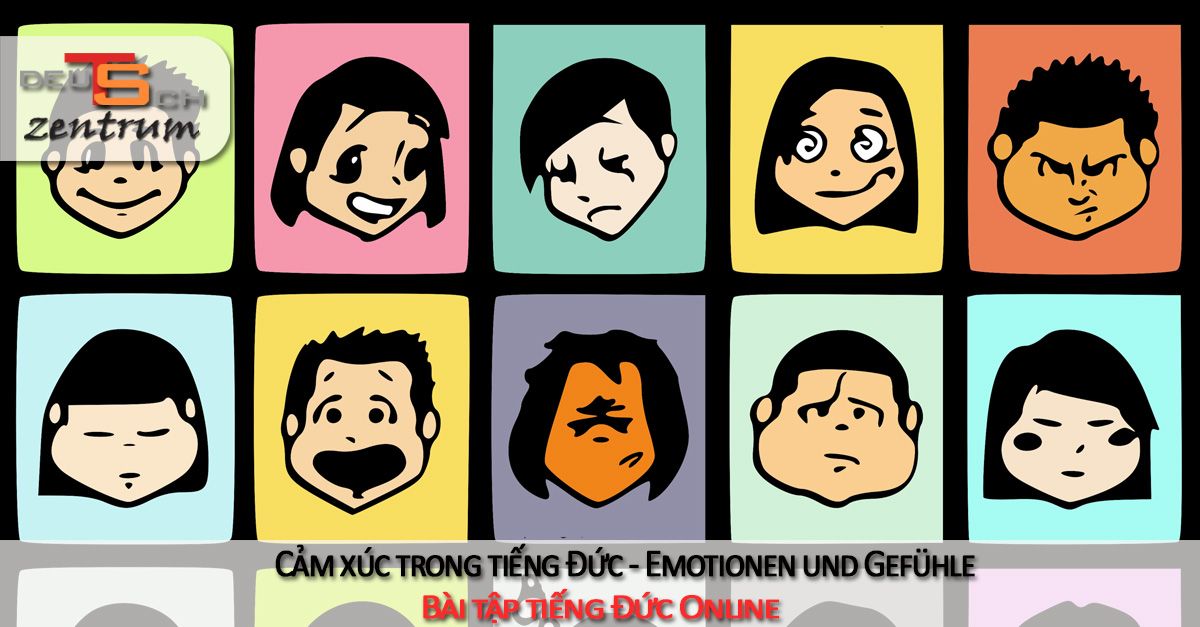Cảm xúc trong tiếng Đức - Emotionen