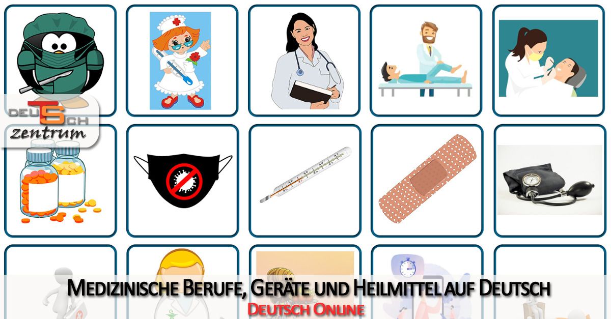 Medical professions, equipment and medicine in German - Berufe und Heilmittel in der Medizin